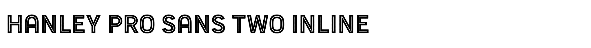 Hanley Pro Sans Two Inline image